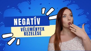 Negatív vélemények kezelése