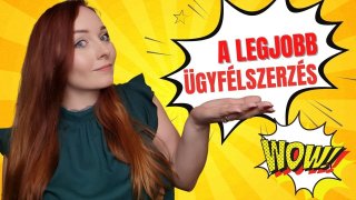 A legjobb ügyfélszerzési módszer