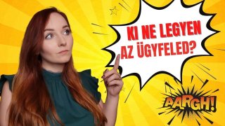 Ki ne legyen az ügyfeled?