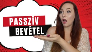 Mit jelent a passzív bevétel, és hogyan tehetsz rá szert?