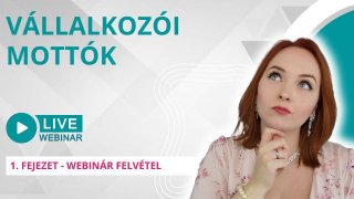 Fontos mottóid vállalkozóként | Webinár: 2024. június 6.