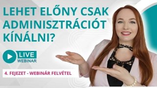 Hogyan és miért lehet előny csak adminisztrációt kínálni? | Webinár: 2024. április 16.