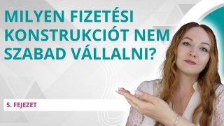 Milyen fizetési konstrukciót nem szabad vállalni?