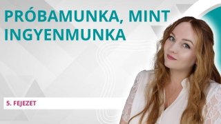 Próbamunka, mint ingyenmunka