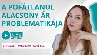 Pofátlanul alacsony ár problematikája | Webinár: 2025. szeptember 25.