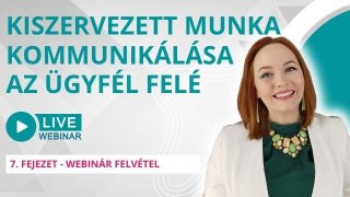 Kiszervezett munka kommunikálása az ügyfél felé | Webinár: 2025. május 6.