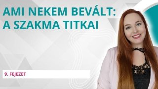 Ami nekem bevált: a szakma titkai a sikerhez