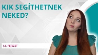 Kik segíthetnek neked?