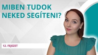 Én miben és hogyan  tudok neked segíteni?