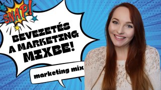 Bevezetés a marketing mixbe