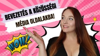 Bevezetés a közösségi média oldalak működésébe