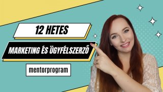 🚀ÚJ✨ Marketing és ügyfélszerző mentorprogram