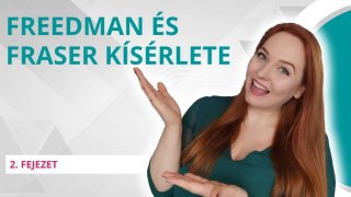 Freedman és Fraser kísérletéből levonható következtetések