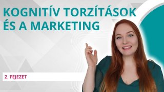 Kognitív torzítások szerepe a marketingben