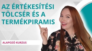 Értékesítési tölcsér és termékpiramis