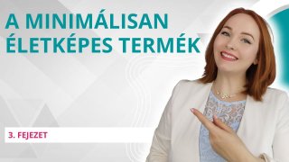 MVP, vagyis minimálisan életképes termék