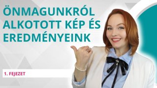 Az önmagunkról alkotott kép hatása a teljesítményünkre