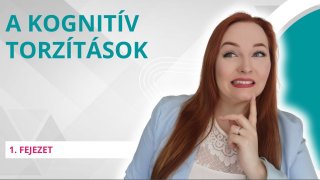 Kognitív torzítások