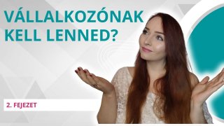 Vállalkozónak kell lenned?