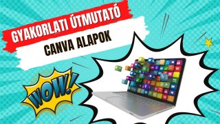 8.1 Canva általános bemutatása és oldal funkcióinak prezentálása